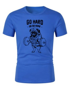 Pug Go Hard or Go Home