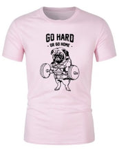 Load image into Gallery viewer, Pug Go Hard or Go Home